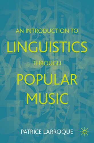 An Introduction To Linguistics Through Popular Music Patrice Larroque