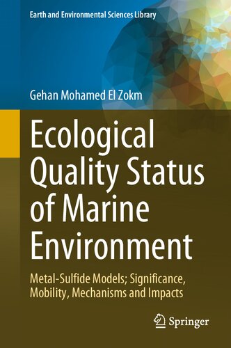 Ecological Quality Status Of Marine Environment Metal Sulfide Models Significance Mobility Mechanisms And Impacts Gehan Mohamed El Zokm