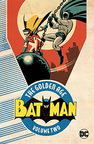 Batman The Golden Age Vol 2 Bill Finger And Bob Kane