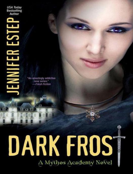 Dark Frost A Mythos Academy Novel Estep Jennifer