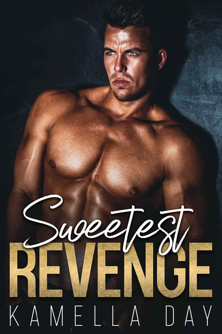 Sweetest Revenge Kamella Day