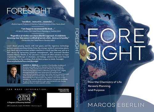 Foresight How The Chemistry Of Life Reveals Planning And Purpose 1st Edition Marcos Eberlin