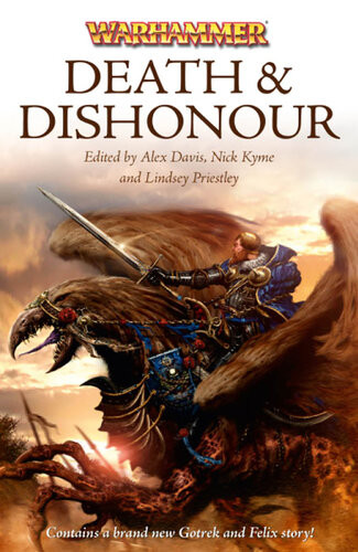 Death And Dishonour Paul Kearney Nathan Long C L Werner Chris Wraight Anthony Reynolds Darius Hinks Robert Earl Ross O039brien David Earle