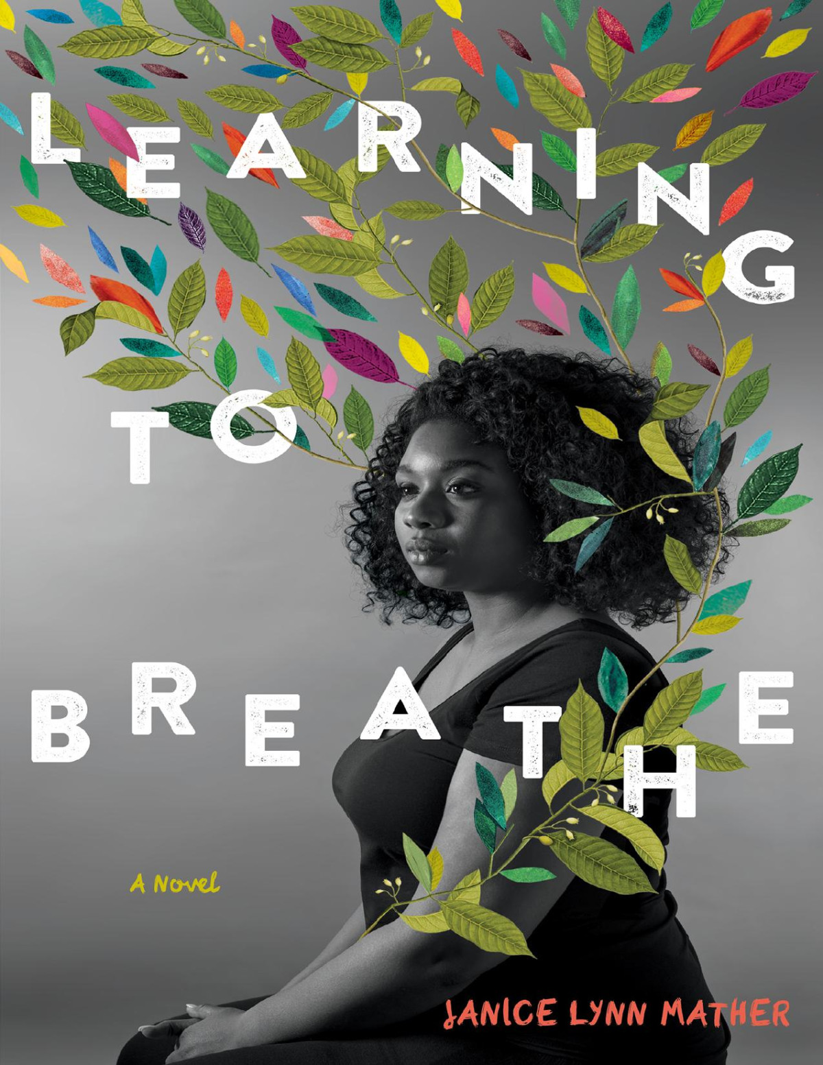 Learning To Breathe Janice Lynn Mather