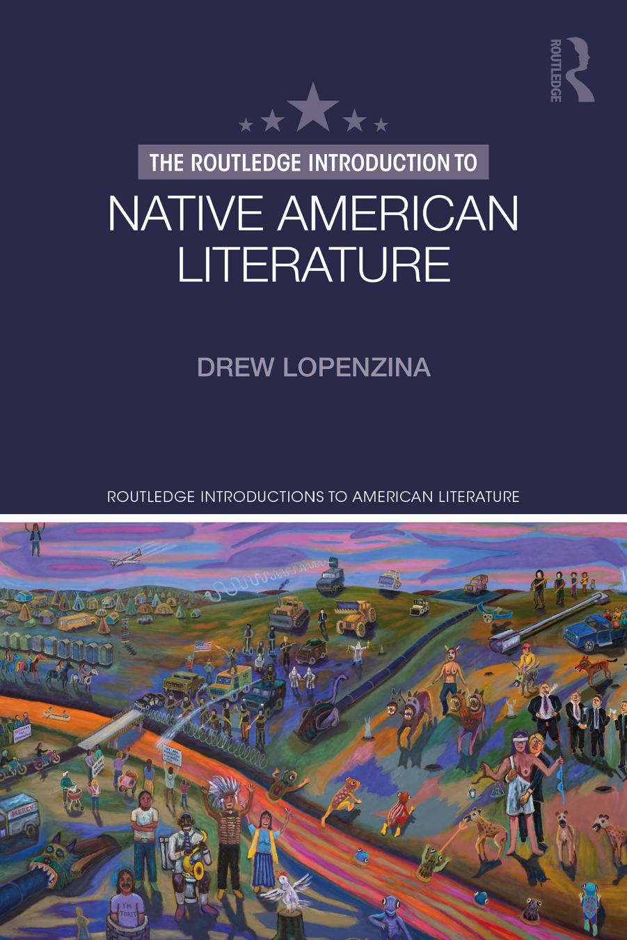 The Routledge Introduction To Native American Literature 1st Edition Drew Lopenzina