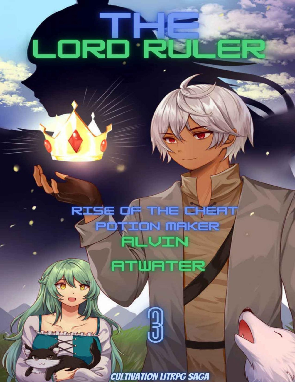 The Lord Ruler Rise Of The Cheat Potion Maker 3 Atwater Alvin