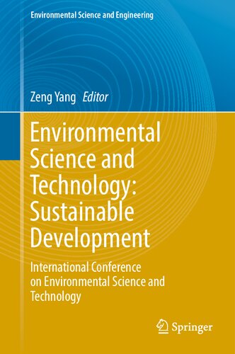 Environmental Science And Technology Sustainable Development International Conference On Environmental Science And Technology Zeng Yang