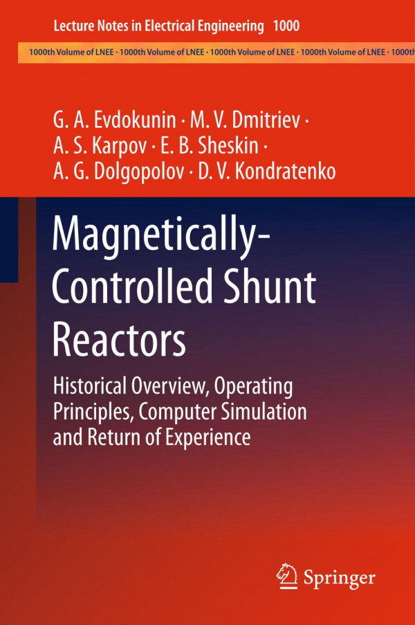 Magneticallycontrolled Shunt Reactors Historical Overview Operating Principles Computer Simulation And Return Of Experience Ga Evdokunin