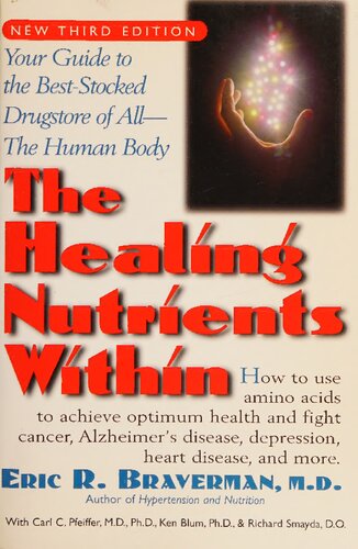 The Healing Nutrients Within New 3rd Edition 3rd Edition Eric R Braverman Md