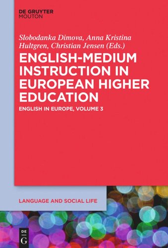 English In Europe Volume 3 Englishmedium Instruction In European Higher Education Slobodanka Dimova Editor Anna Kristina Hultgren Editor Christian Jensen Editor