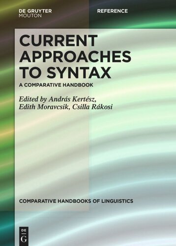 Current Approaches To Syntax A Comparative Handbook Andrs Kertsz Editor Edith Moravcsik Editor Csilla Rkosi Editor