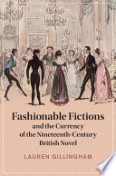 Fashionable Fictions And The Currency Of The Nineteenthcentury British Novel Lauren Gillingham