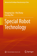 Special Robot Technology Tongying Guo Hui Zhang Lincang Zhu