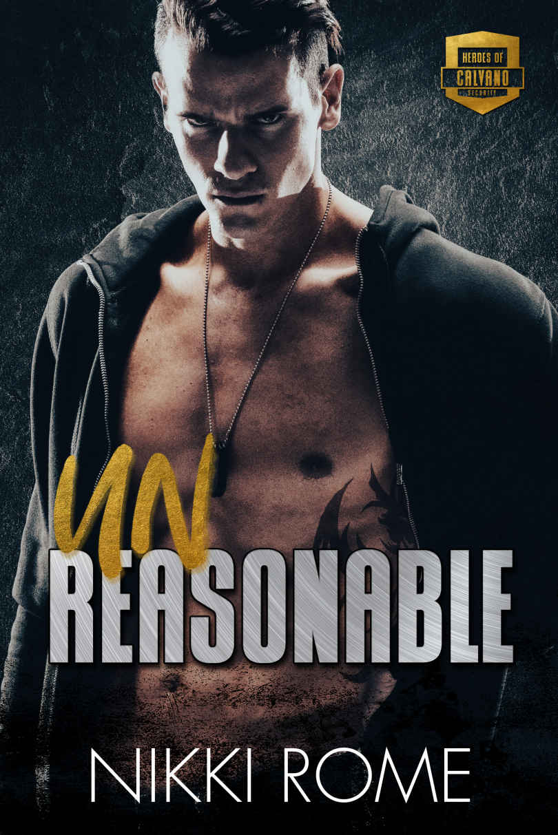 Unreasonable A Steamy Friends To Lovers Surprise Baby Romance Heroes Of Calvano Security Book 4 Rome