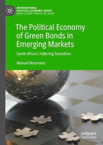The Political Economy Of Green Bonds In Emerging Markets South Africas Faltering Transition Manuel Neumann