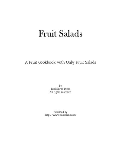 Fruit Salads A Salad Cookbook With Only Fruits 2nd Edition Booksumo Press