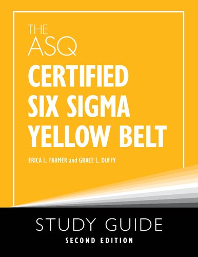 The Asq Certified Six Sigma Yellow Belt Study Guide 2nd Edition Unknown