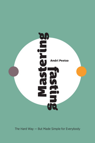 Mastering Fasting Andri Peetso