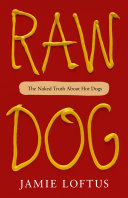 Raw Dog The Naked Truth About Hot Dogs Jamie Loftus