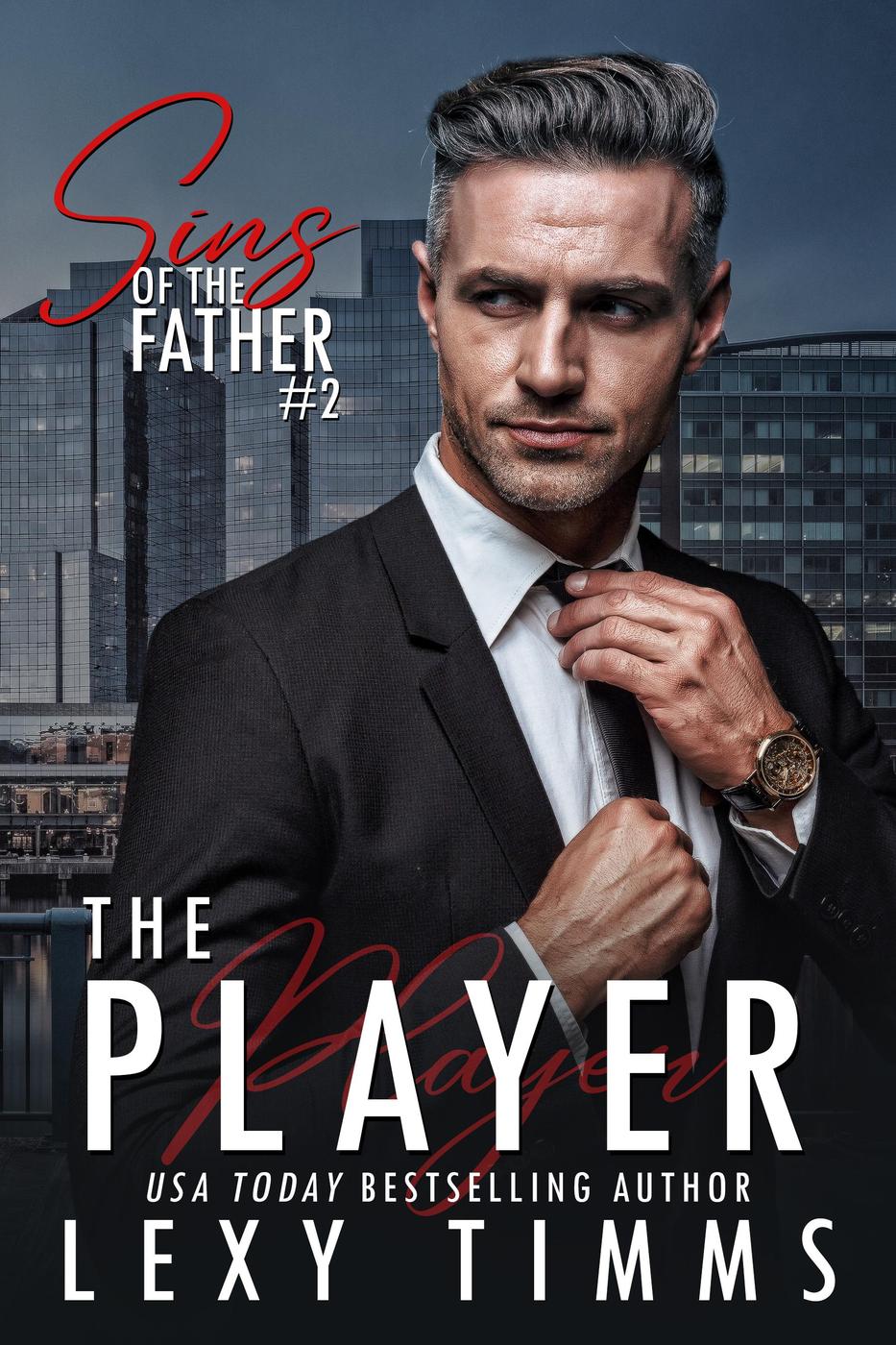 The Player Sins Of The Father Series 2 Lexy Timms