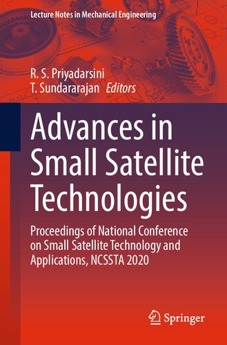 Advances In Small Satellite Technologies Proceedings Of National Conference On Small Satellite Technology And Applications Ncssta 2020 Rs Priyadarsini