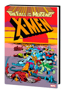 Xmen Fall Of The Mutants Omnibus Louise Simonson Chris Claremont