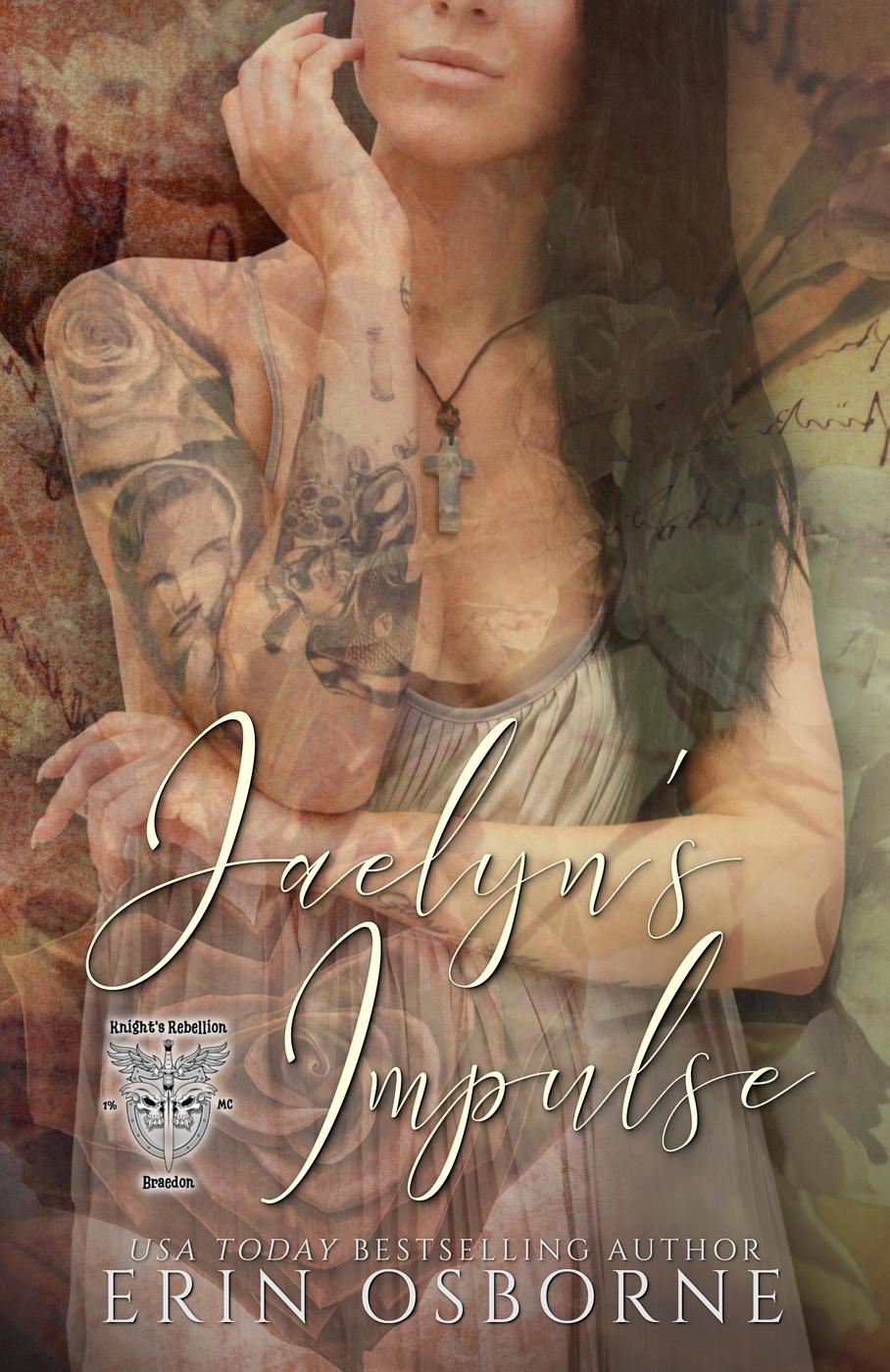 Jaelyns Impulse Knights Rebellion Mc Braedon Erin Osborne