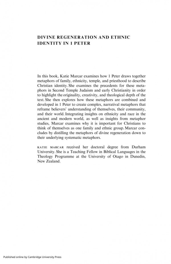 Divine Regeneration And Ethnic Identity In 1 Peter Mapping Metaphors Of Family Race And Nation Society For New Testament Studies Monograph Series Vol 180 Katie Marcar