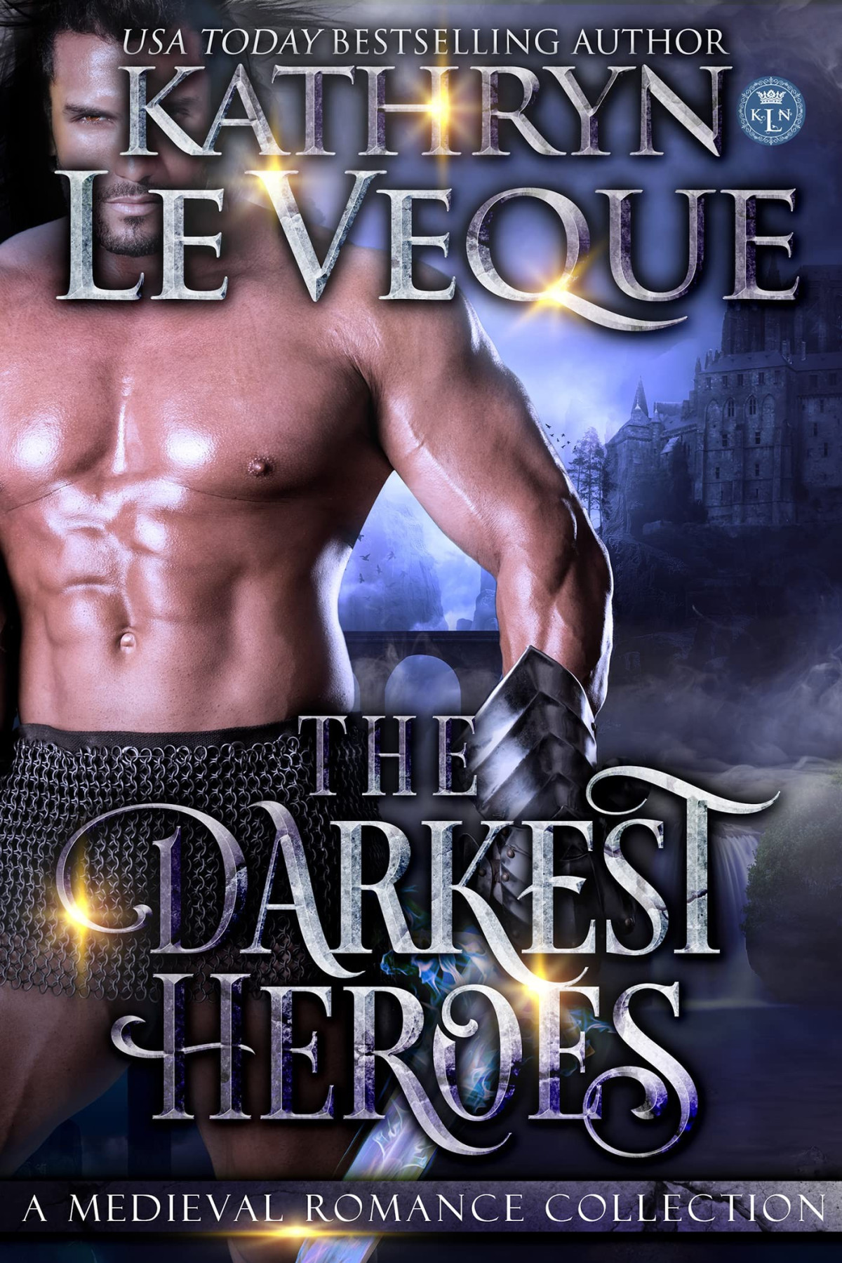 The Darkest Heroes A Medieval Romance Collection Kathryn Le Veque