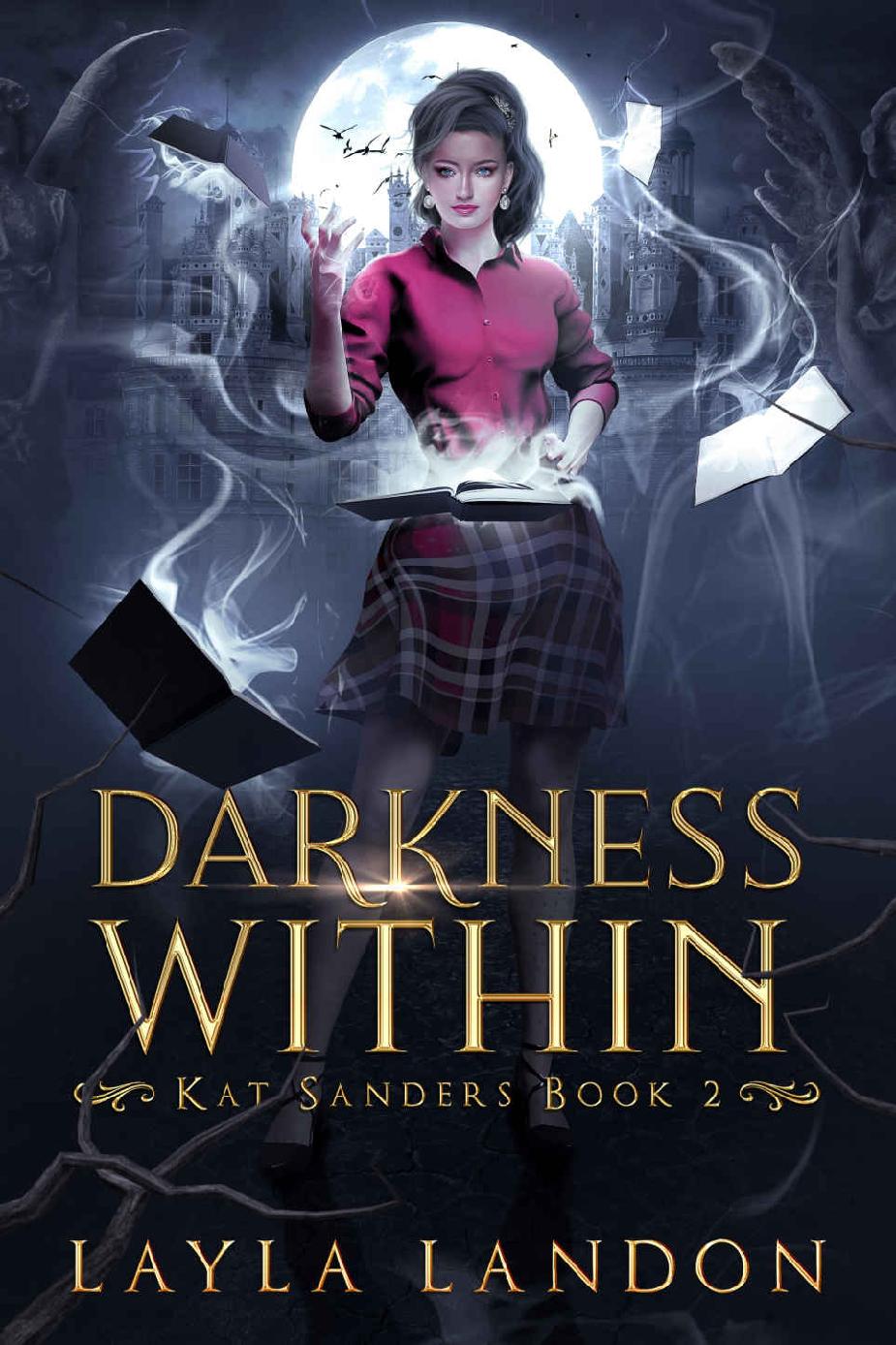 Darkness Within Kat Sanders Series Book 2 Layla Landon