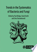 Trends In The Systematics Of Bacteria And Fungi Paul Bridge David Smith