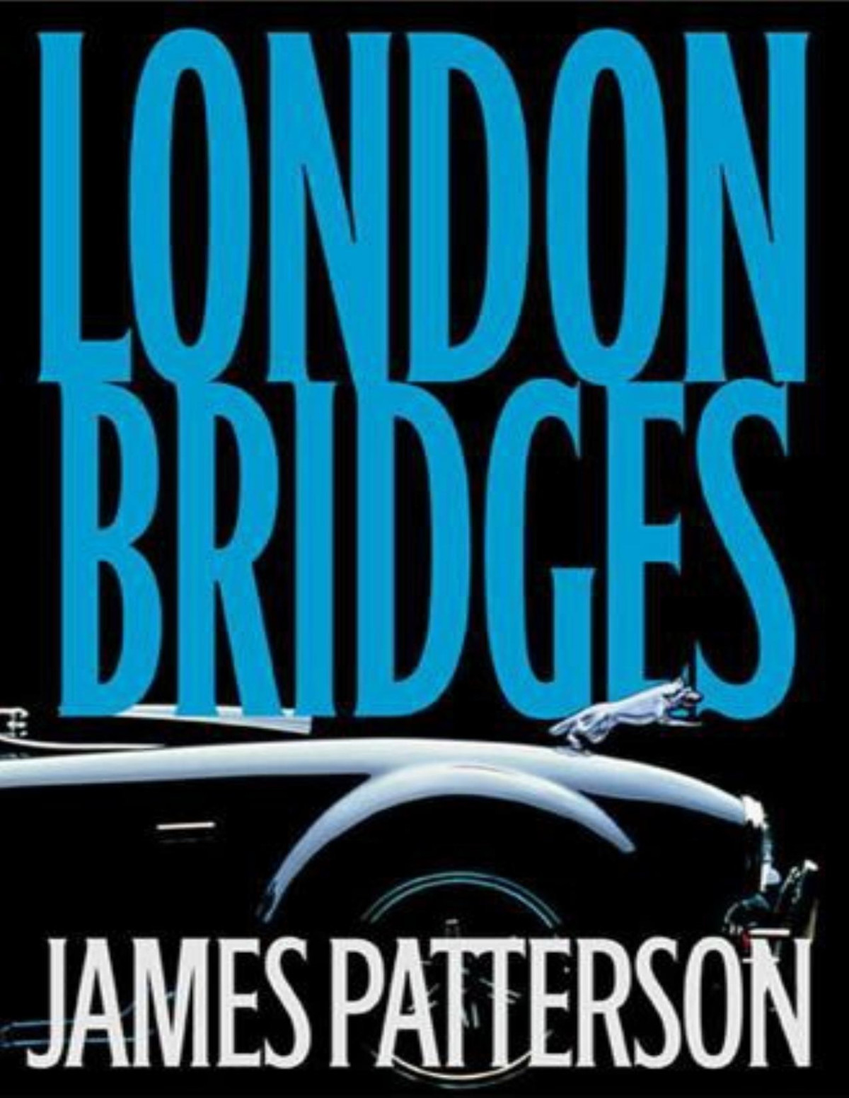 London Bridges James Patterson