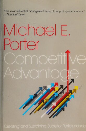 Competitive Advantage Creating And Sustaining Superior Performance First Free Press Export Edition Michael E Porter