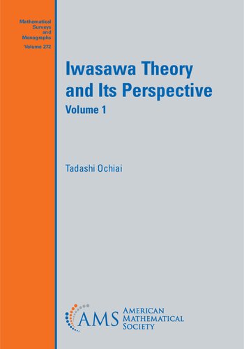Iwasawa Theory And Its Perspective Volume 1 Tadashi Ochiai