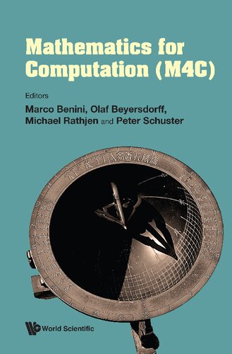 Mathematics For Computation M4c Marco Benini Editor Olaf Beyersdorff Editor