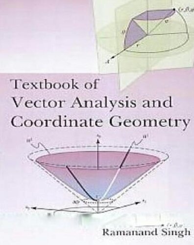 Textbook Of Vector Analysis And Coordinate Geometry Ramanand Singh
