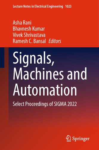 Signals Machines And Automation Select Proceedings Of Sigma 2022 1st Ed 2023 Asha Rani
