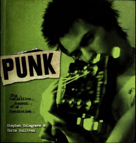 Punk The Definitive Record Of A Revolution Colegrave Stephen Sullivan