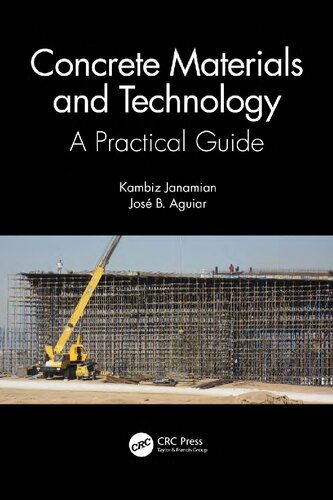 Concrete Materials And Technology A Practical Guide 1st Edition Kambiz Janamian