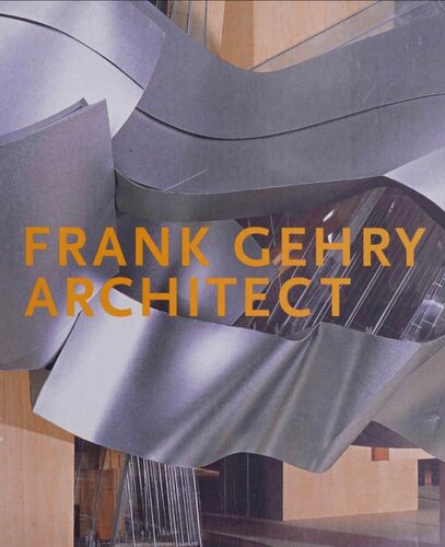 Frank Gehry Architect New Frank O Gehry J Fiona Ragheb Jeanlouis Cohen