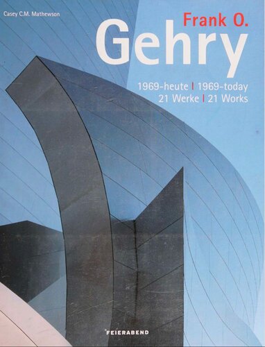 Frank O Gehry Casey C M Mathewson