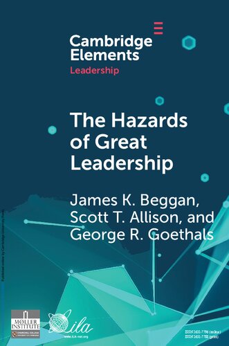 The Hazards Of Great Leadership 1 Edition James K Beggan Scott T Allison