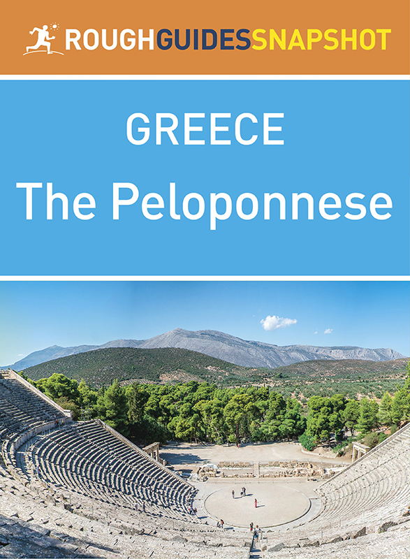 The Peloponnese Rough Guides Snapshot Greece Rough Guides