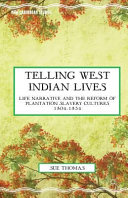 Telling West Indian Lives S Thomas