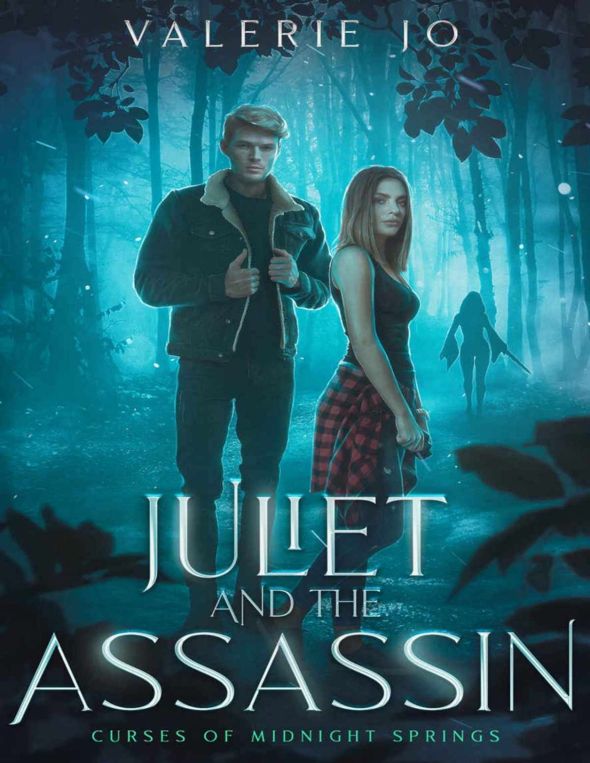 Juliet And The Assassin A Memory Loss Paranormal Romance Curses Of Midnight Springs Book 3 Valerie Jo