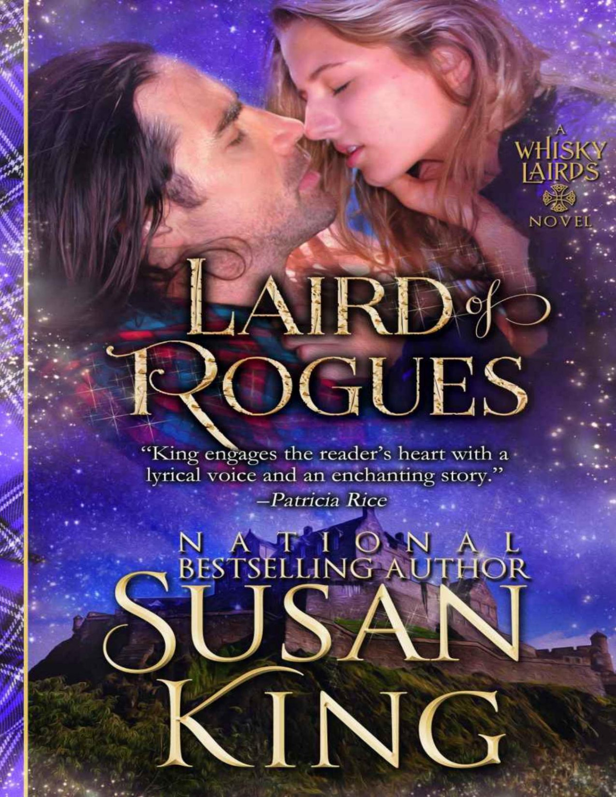 Laird Of Rogues The Whisky Lairds Book 3 Historical Scottish Romance The Whisky Lairds Series Susan King