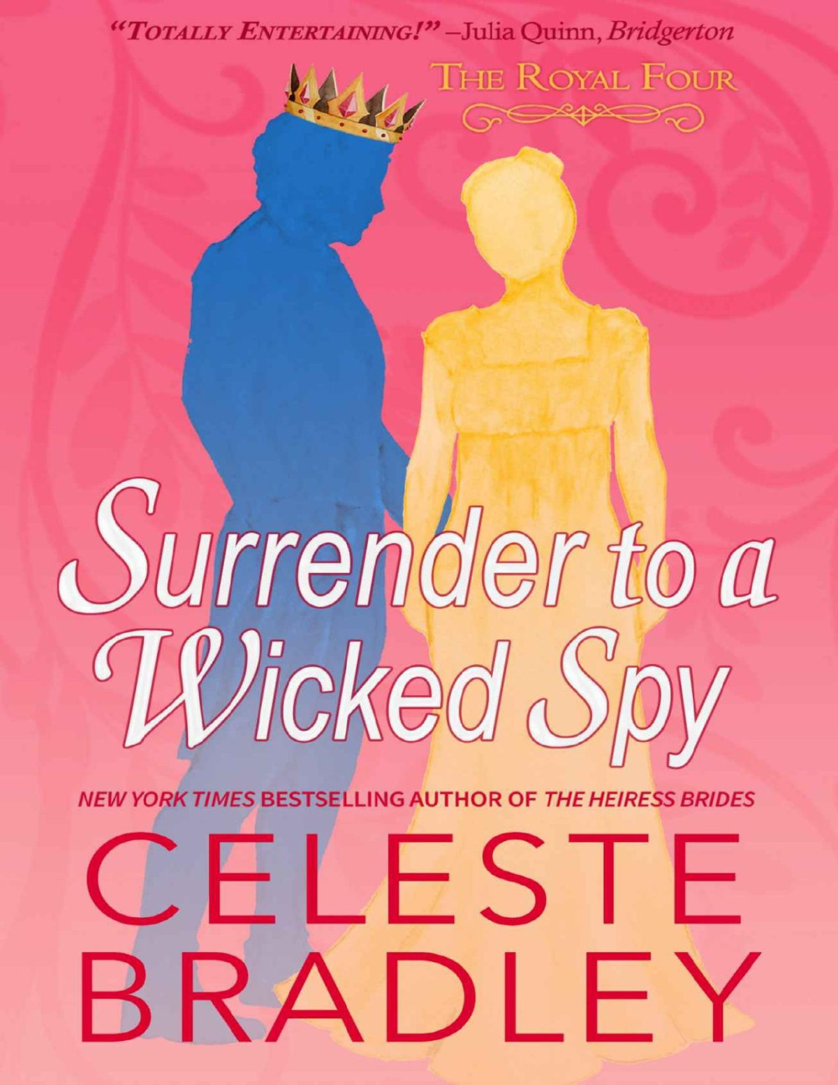 Surrender To A Wicked Spy A Rousing Regency Spy Romance Celeste Bradley