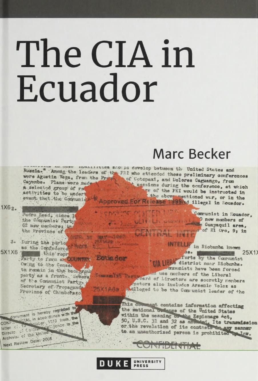 The Cia In Ecuador Marc Becker