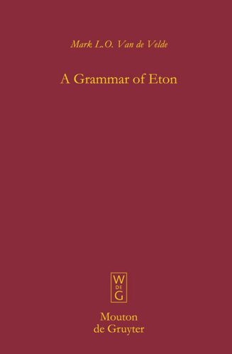 A Grammar Of Eton Mark Lo Van De Velde
