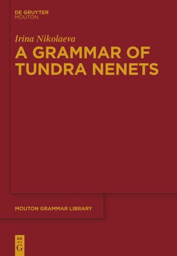 A Grammar Of Tundra Nenets Irina Nikolaeva